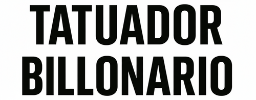 TEXTO EN MAYUSCULAS QUE DIGA TATUADOR BILLONARIO